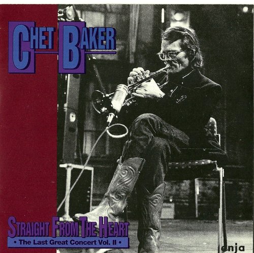 Chet Baker/Straight From The Heart: The Great Last Concert, V
